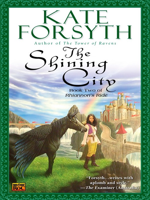 Title details for The Shining City by Kate Forsyth - Available